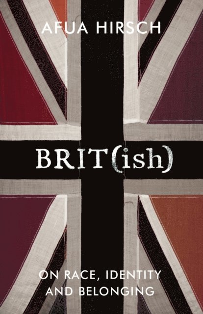 Afua Hirsch - Brit(ish), E-bok
