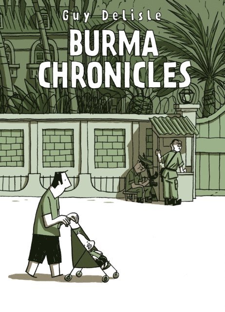 Guy Delisle - Burma Chronicles, E-bok