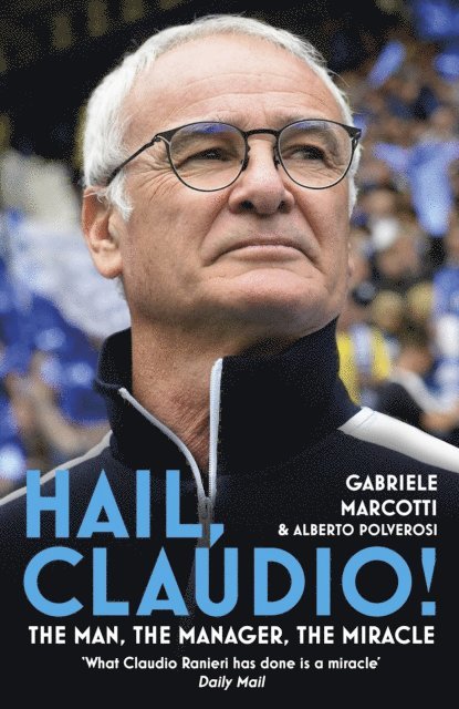 Gabriele Marcotti, Alberto Polverosi - Hail, Claudio!, E-bok. Tillgänglighet: Lägg i varukorg