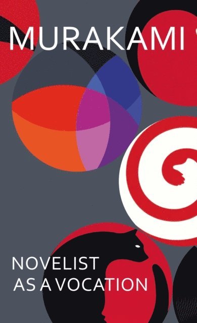 Haruki Murakami - Novelist as a Vocation, E-bok