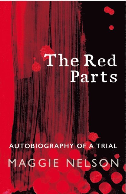 Maggie Nelson - Red Parts, E-bok