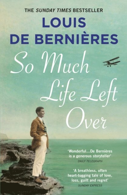 Louis de Bernières - So Much Life Left Over, E-bok