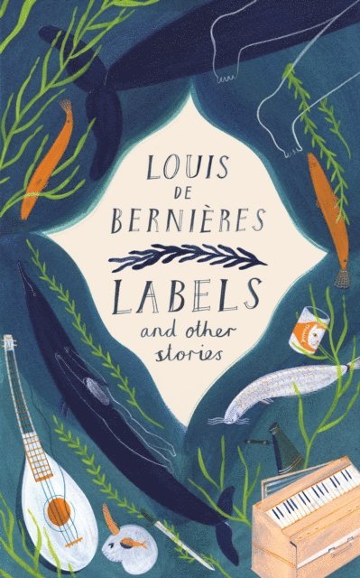 Louis de Bernieres - Labels and Other Stories, E-bok