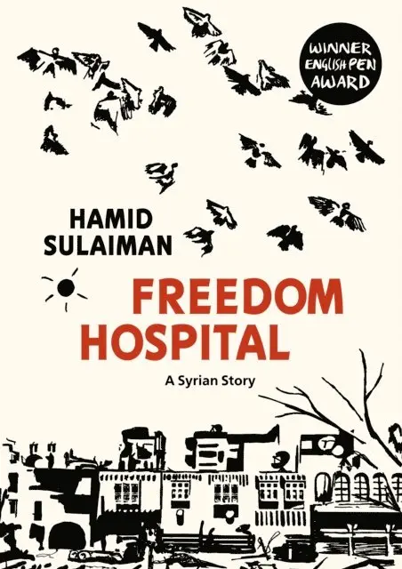 Hamid Sulaiman - Freedom Hospital, E-bok. Tillgänglighet: Lägg i varukorg