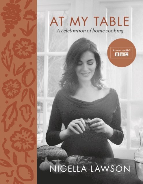 Nigella Lawson - At My Table, E-bok