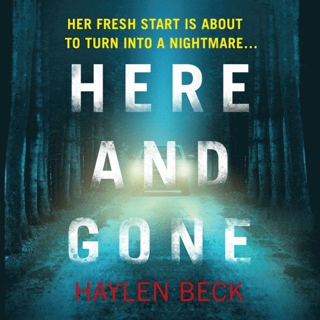 Haylen Beck - Here and Gone, Ljudbok