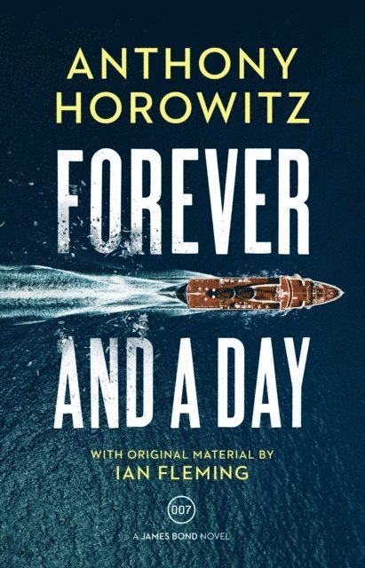 Anthony Horowitz - Forever and a Day, E-bok