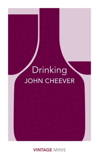 John Cheever - Drinking, E-bok