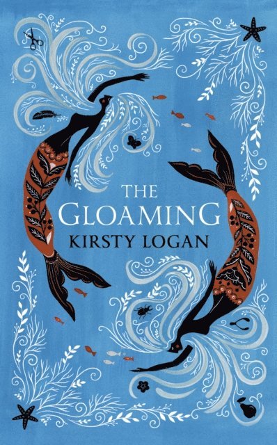 Kirsty Logan - Gloaming, E-bok