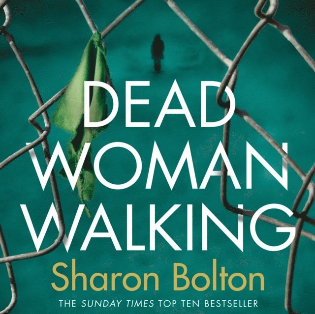Sharon Bolton - Dead Woman Walking, Ljudbok