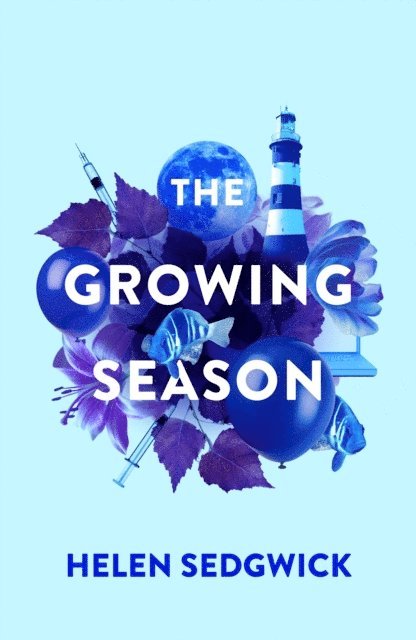 Helen Sedgwick - Growing Season, E-bok
