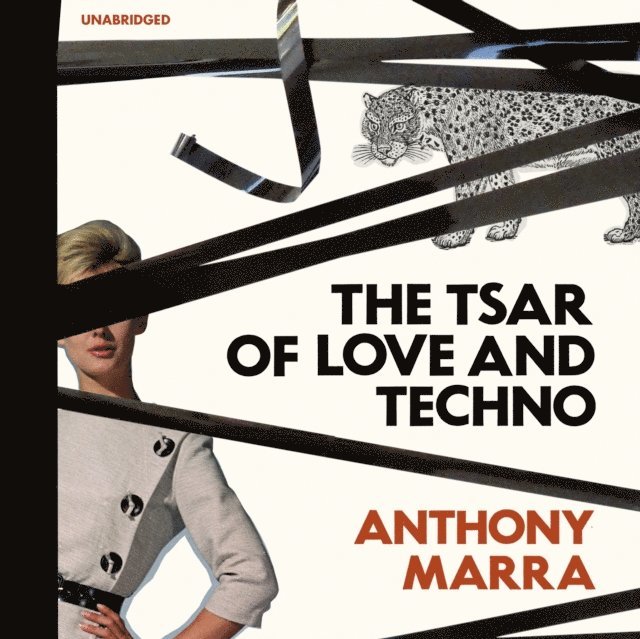 Anthony Marra - Tsar of Love and Techno, Ljudbok