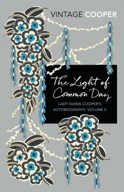 Diana Cooper - Light of Common Day, E-bok