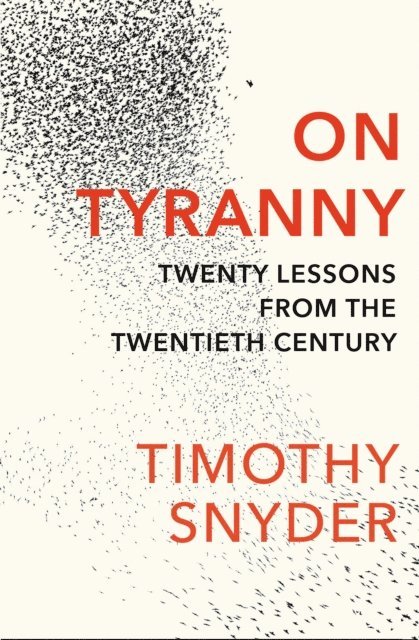 Timothy Snyder - On Tyranny, E-bok