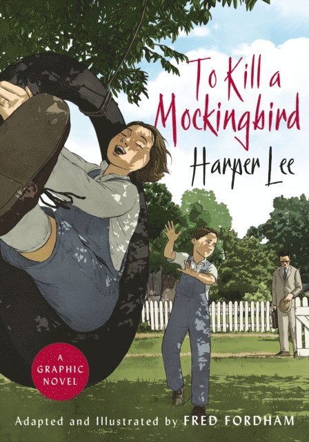 Harper Lee, Fred Fordham - To Kill a Mockingbird, E-bok