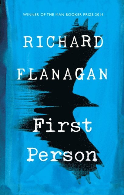 Richard Flanagan - First Person, E-bok