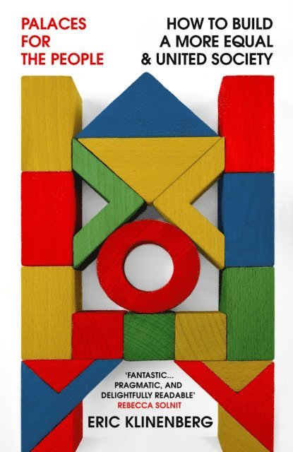 Eric Klinenberg - Palaces for the People, E-bok