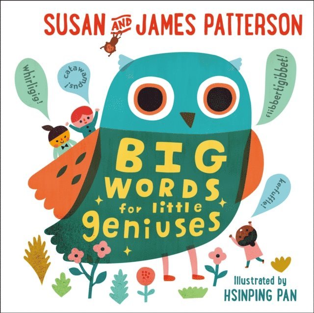 James Patterson, Susan Patterson - Big Words for Little Geniuses, E-bok
