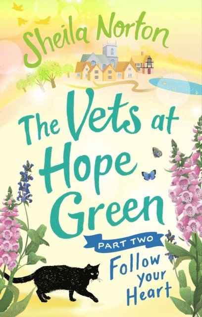 Sheila Norton - Vets at Hope Green: Part Two, E-bok