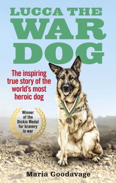 Maria Goodavage - Lucca the War Dog, E-bok
