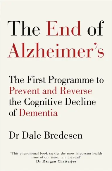 Dale Bredesen - End of Alzheimer’s, E-bok