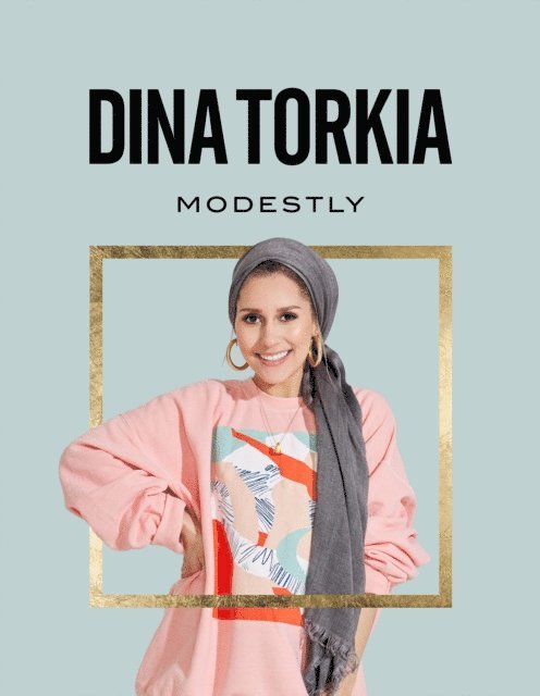 Dina Torkia - Modestly, E-bok. Tillgänglighet: Lägg i varukorg