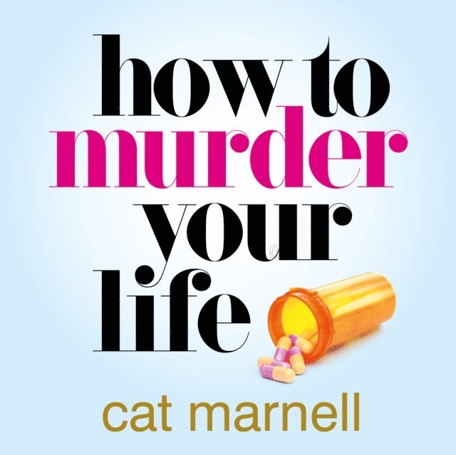 Cat Marnell - How to Murder Your Life, Ljudbok