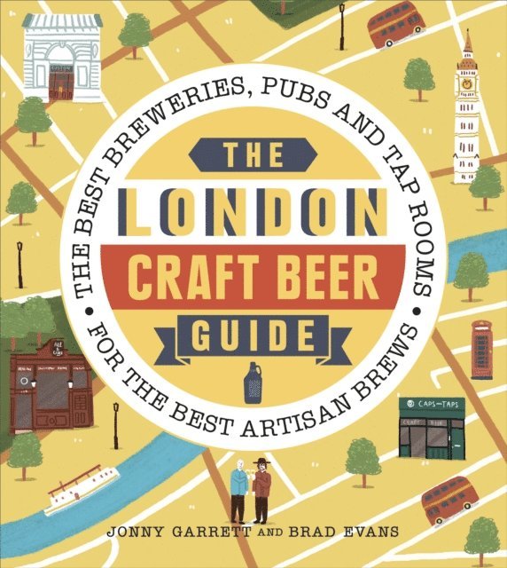 Jonny Garrett, Brad Evans - London Craft Beer Guide, E-bok