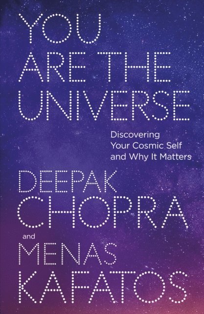 Deepak Chopra, Menas Kafatos - You Are the Universe, E-bok