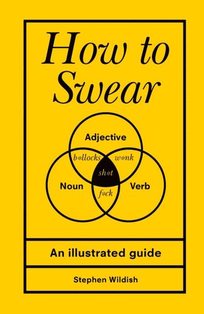 Stephen Wildish - How to Swear, E-bok
