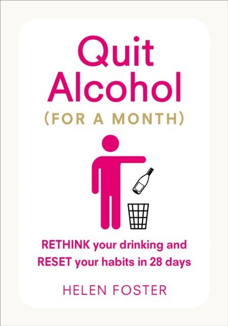 Helen Foster - Quit Alcohol (for a month), E-bok