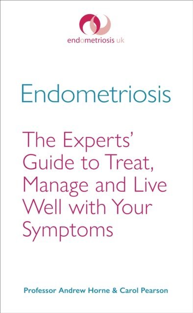 Andrew Horne, Carol Pearson - Endometriosis, E-bok