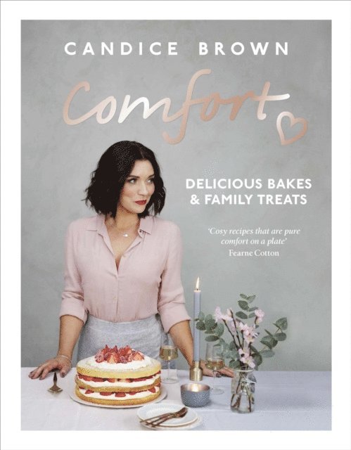 Candice Brown - Comfort: Delicious Bakes and Family Treats, E-bok