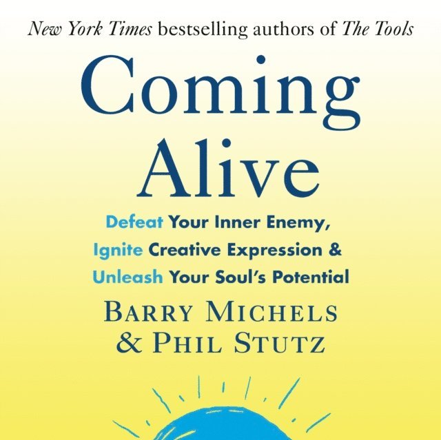 Barry Michels, Phil Stutz - Coming Alive, Ljudbok