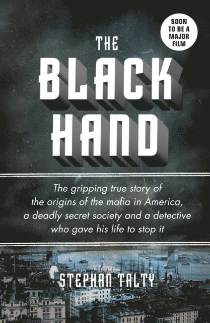 Stephan Talty - Black Hand, E-bok