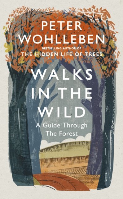 Peter Wohlleben - Walks in the Wild, E-bok