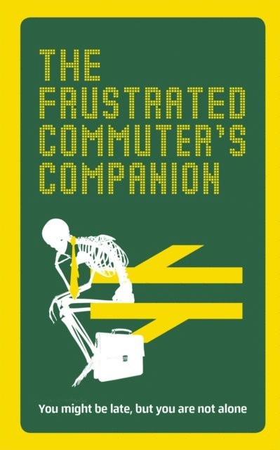 Jonathan Swan - Frustrated Commuter’s Companion, E-bok