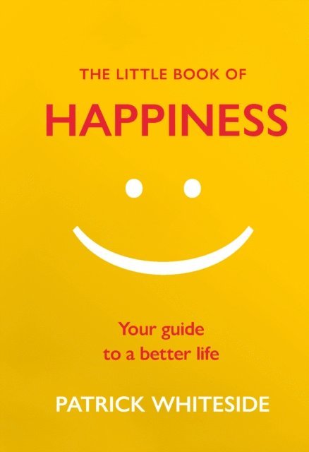 Patrick Whiteside - Little Book of Happiness, E-bok