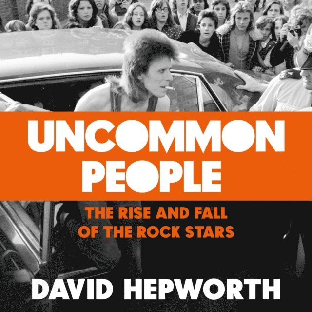 David Hepworth - Uncommon People, Ljudbok