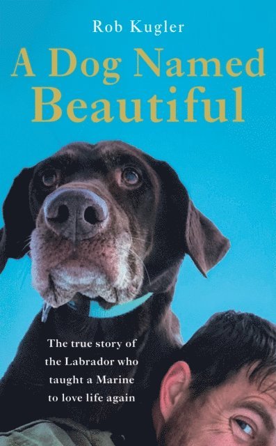 Robert Kugler - Dog Named Beautiful, E-bok