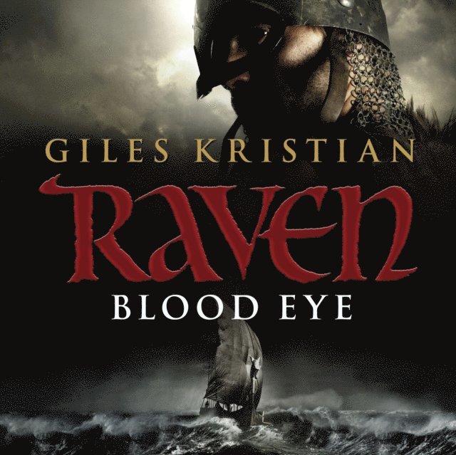 Giles Kristian - Raven: Blood Eye, Ljudbok