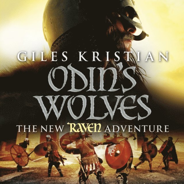 Giles Kristian - Raven 3: Odin's Wolves, Ljudbok