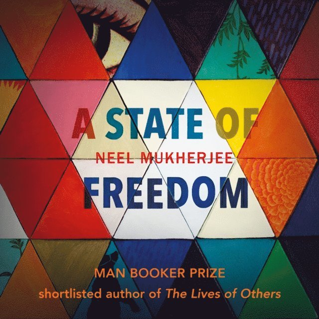 Neel Mukherjee - State of Freedom, Ljudbok