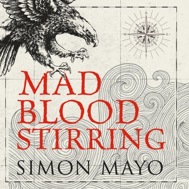 Simon Mayo - Mad Blood Stirring, Ljudbok