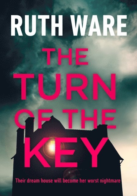 Ruth Ware - Turn of the Key, E-bok