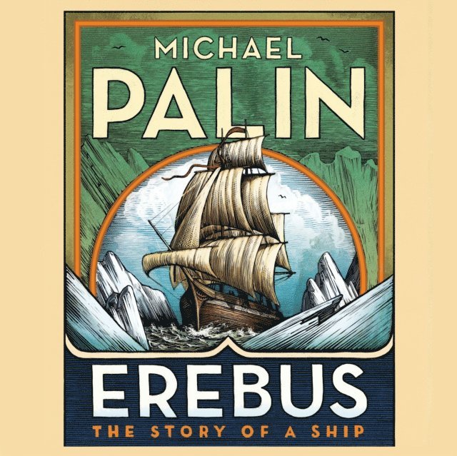 Michael Palin - Erebus: The Story of a Ship, Ljudbok