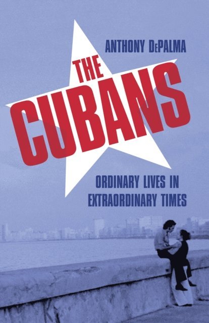 Anthony DePalma - Cubans, E-bok