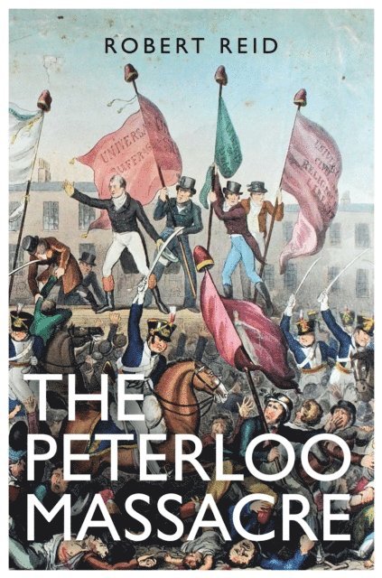 Robert Reid - Peterloo Massacre, E-bok
