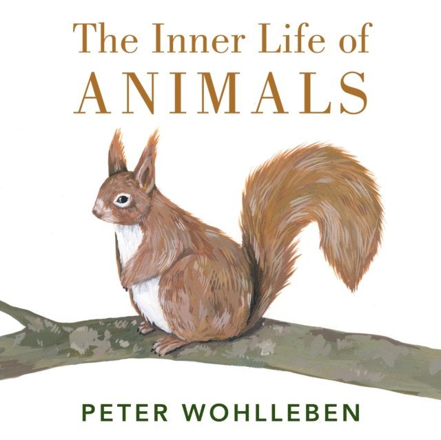 Peter Wohlleben - Inner Life of Animals, Ljudbok
