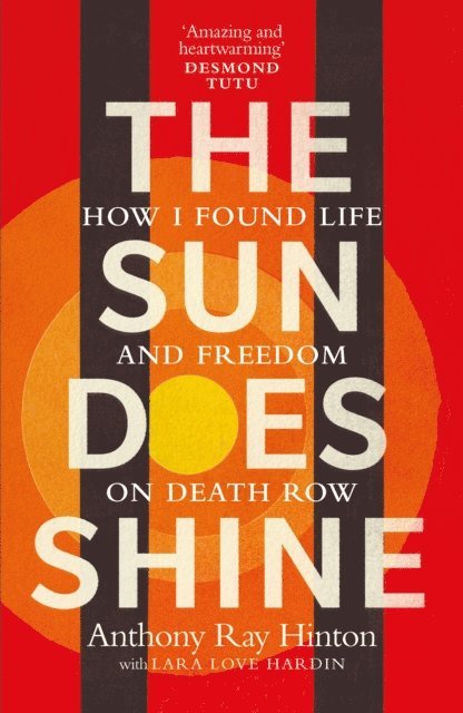 Anthony Ray Hinton - Sun Does Shine, E-bok